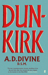 Dunkirk; A. D. Divine