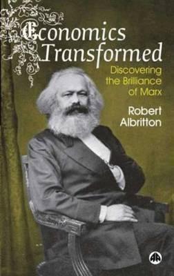 Economics transformed, Discovering the Brilliance of Marx; Robert Albritton