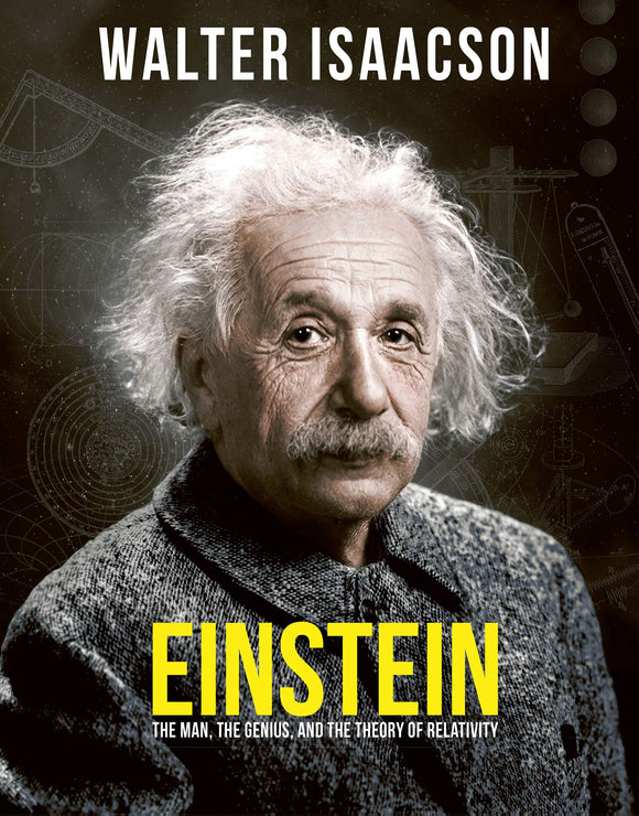 Einstein: The Man, The Genius, And The Theory of Relativity; Walter Isaacson