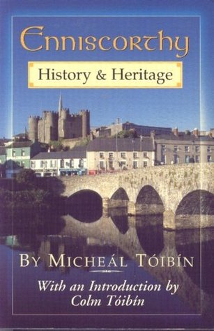 Enniscorthy, History & Heritage; Michael Toibin