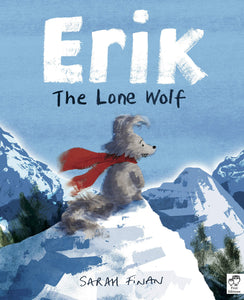 Erik The Lone Wolf; Sarah Finan