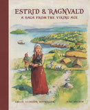 Estrid & Ragnvald, A Saga from the Viking Age; Emilie Eliasson Hovmoller & Jens Ahlbom