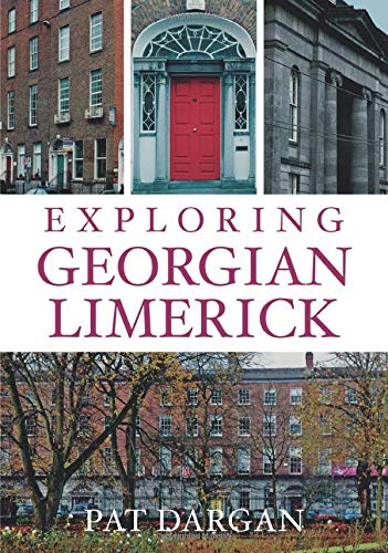 Exploring Georgian Limerick; Pat Dargan