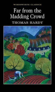 Far From The Madding Crowd; Thomas Hardy