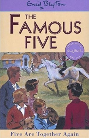 Five Are Together Again; Enid Blyton (The Famous Five Book 21)
