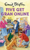 Five Get Gran Online; Enid Blyton