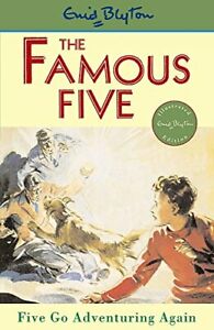 Five Go Adventuring Again; Enid Blyton (The Famous Five Book 2)