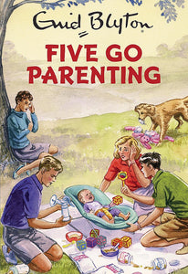 Five Go Parenting; Enid Blyton
