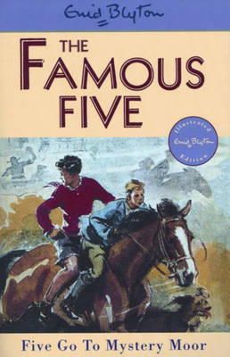 Five Go To Mystery Moor; Enid Blyton (The Famous Five Book 13)