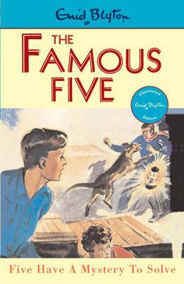 Five Have A Mystery To Solve; Enid Blyton (The Famous Five Book 20)