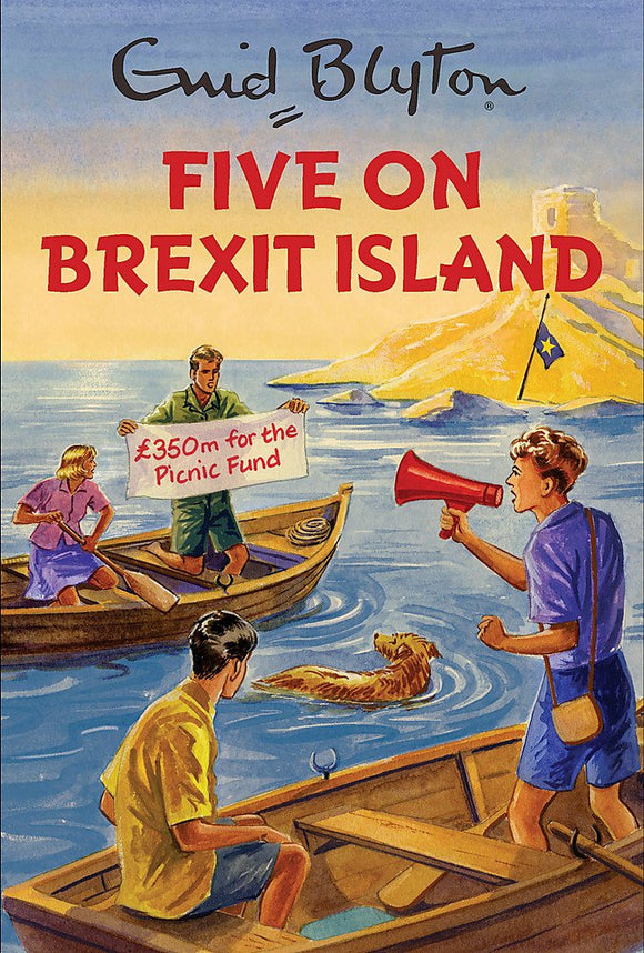 Five On Brexit Island; Enid Blyton
