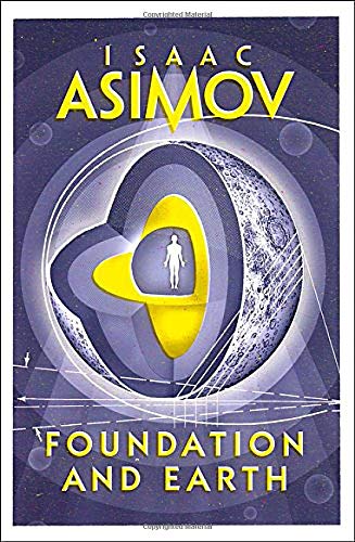 Foundation and Earth; Isaac Asimov