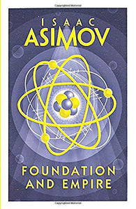 Foundation and Empire; Isaac Asimov