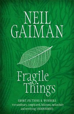 Fragile Things; Neil Gaiman