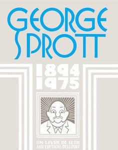 George Sprott 1894-1975, A Picture Novella By The Cartoonist Seth