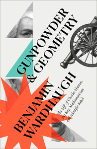 Gunpowder & Geometry; Benjamin Wardhaugh