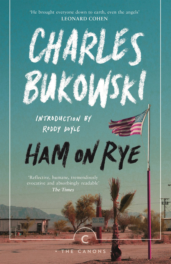 Ham on Rye; Charles Bukowski
