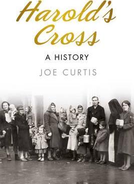 Harold's Cross, A History; Joe Curtis