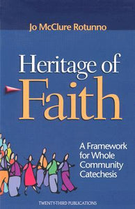 Heritage of Faith, A Framework for Whole Community Catechesis