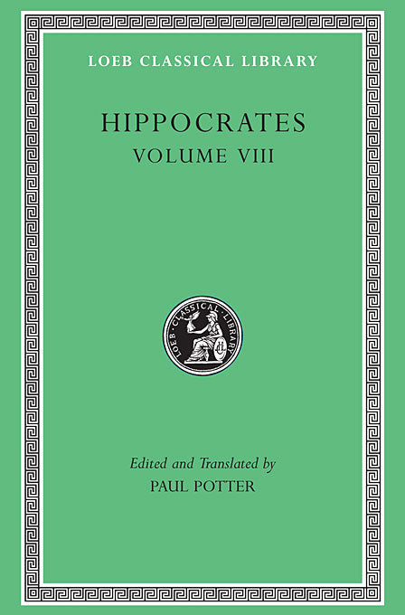 Hippocrates; Volume VIII (Loeb Classical Library)