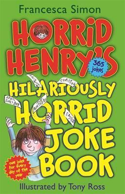Horrid Henry's Hilariously Horrid Joke Book; Francesca Simon
