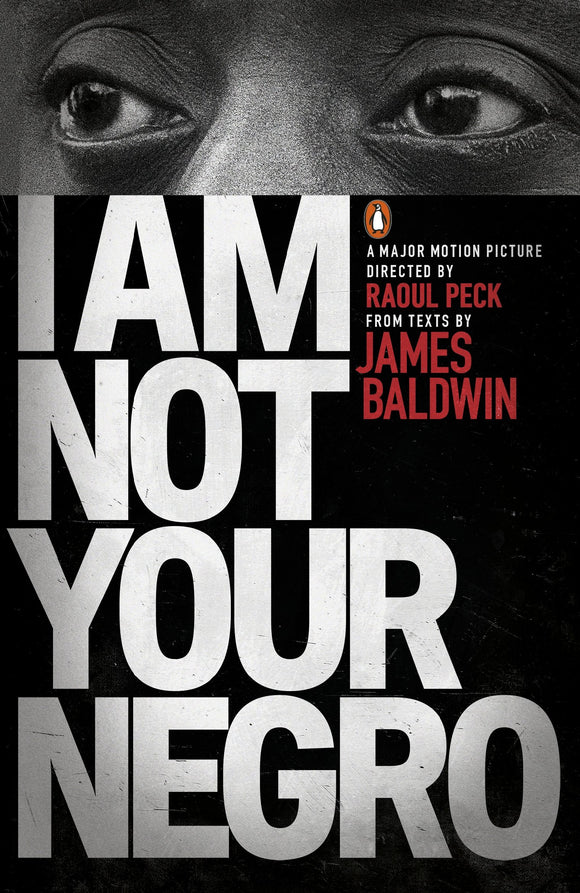 I Am Not Your Negro; James Baldwin