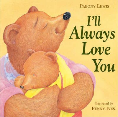 I'll Always Love You; Paeony Lewis & Penny Ives