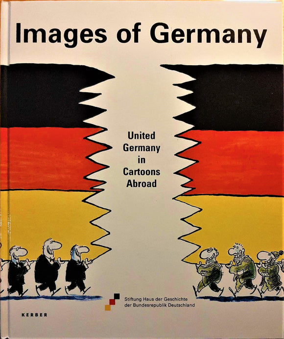Images of Germany: United Germany in Cartoons Abroad