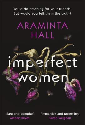 Imperfect Women; Araminta Hall