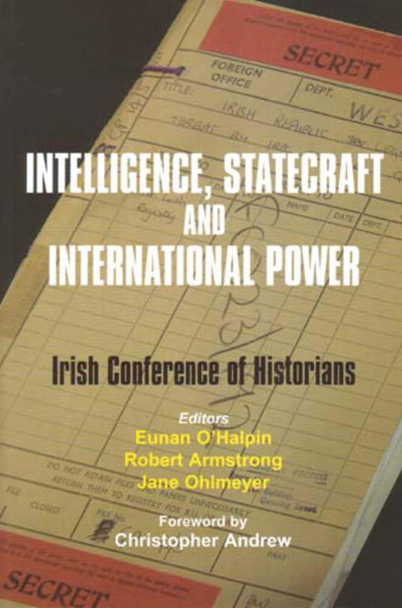 Intelligence, Statecraft and International Power: Irish Conference of Historians