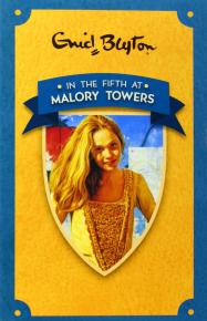 In the Fifth at Malory Towers; Enid Blyton