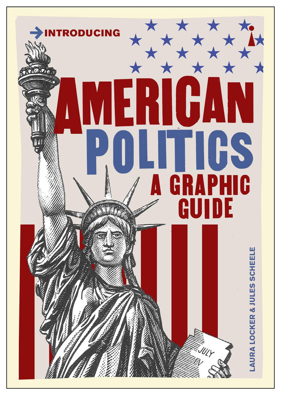 Introducing American Politics: A Graphic Guide