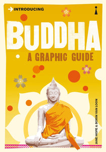 Introducing Buddha: A Graphic Guide