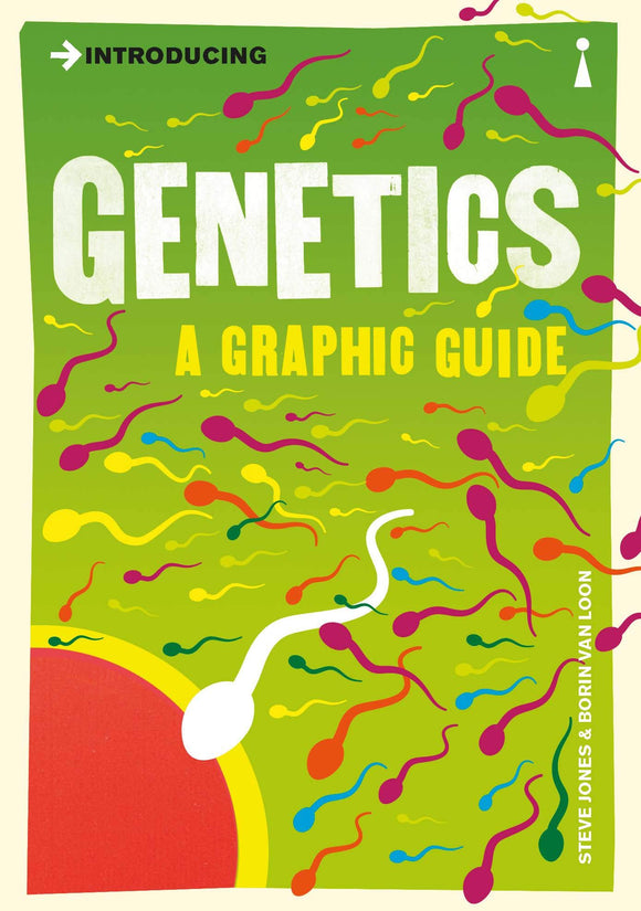 Introducing Genetics, A Graphic Guide