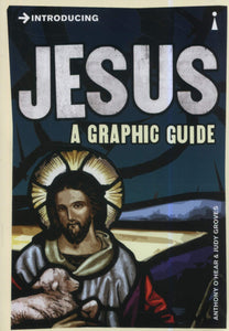 Introducing Jesus, A Graphic Guide