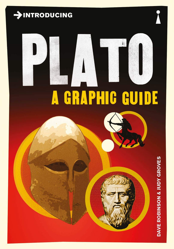 Introducing Plato: A Graphic Guide; Dave Robinson & Judy Groves