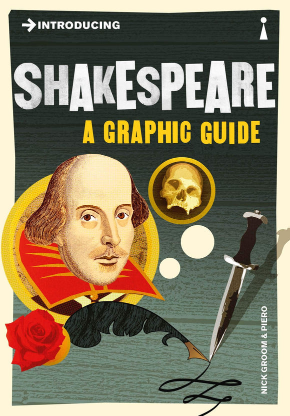 Introducing Shakespeare, A Graphic Guide