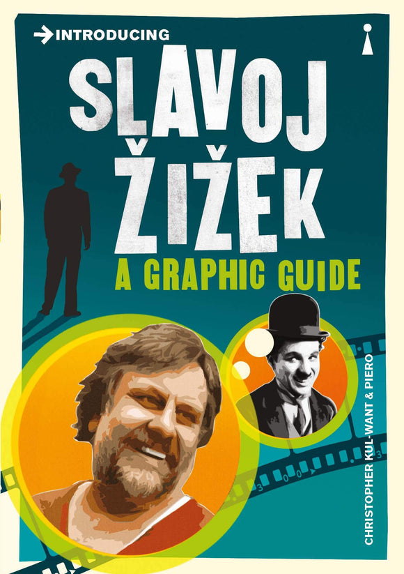 Introducing Slavoj Zizek, A Graphic Guide