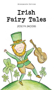 Irish Fairy Tales; Joseph Jacobs