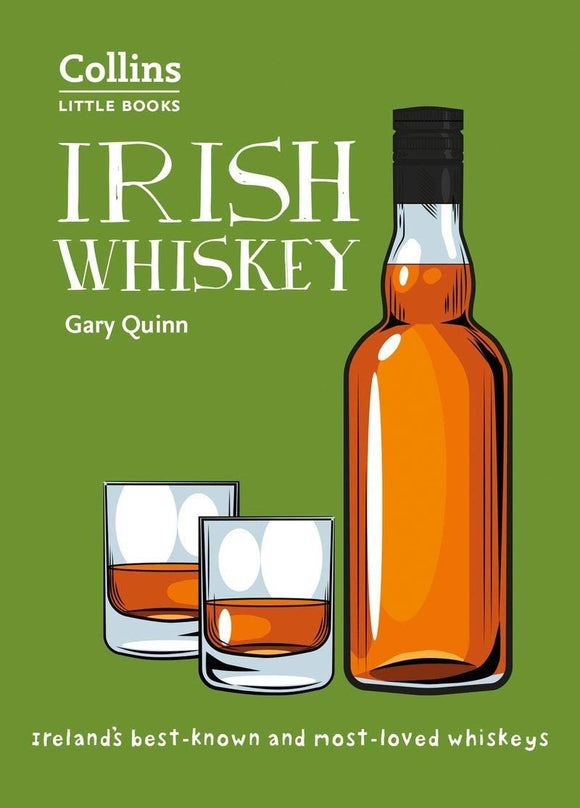 Irish Whiskey; Gary Quinn (Collins Little Books)
