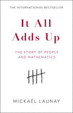 It All Adds Up, The Story of People and Mathematics; Mickael Launay
