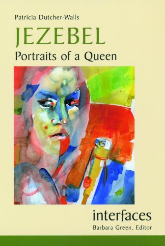 Jezebel, Portraits of a Queen; Patricia Dutcher-Walls