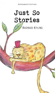 Just So Stories; Rudyard Kipling
