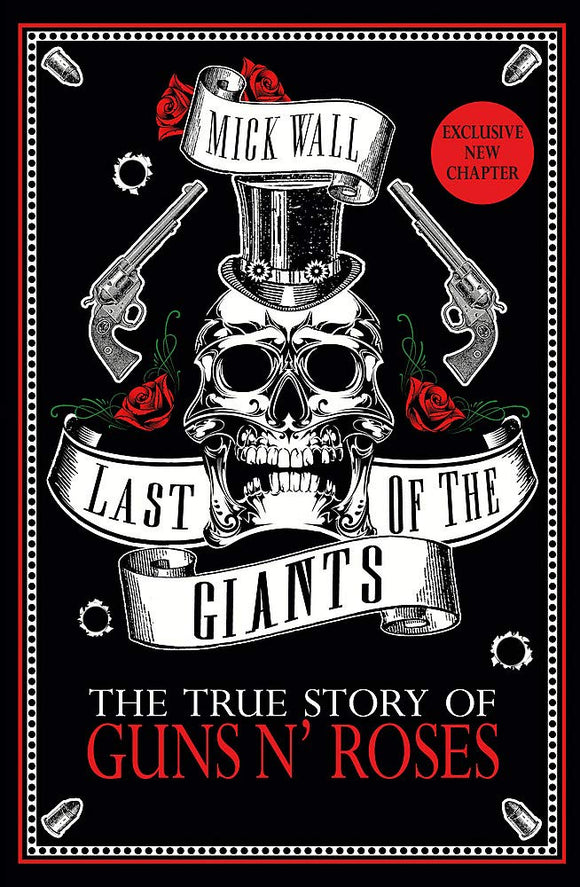 Last of the Giants; The True Story of Guns N' Roses; Mick Wall