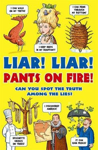 Liar! Liar! Pants on Fire, Can You Spot The Truth Among The Lies?
