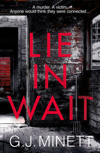 Lie in Wait; G. J. Minett