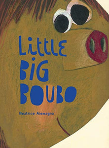 Little Big Boubo; Beatrice Alemagna