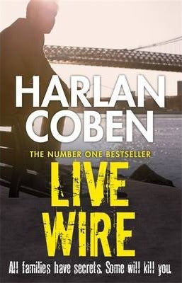 Live Wire; Harlan Coben (Myron Bolitar Book 10)