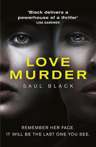 Love Murder; Saul Black