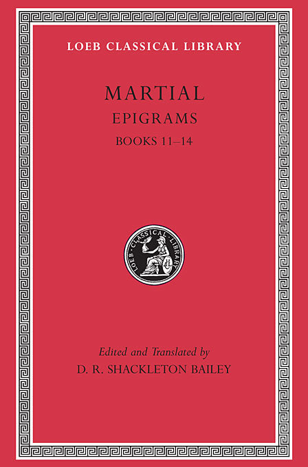 Martial; Epigrams, Volume III (Loeb Classical Library)